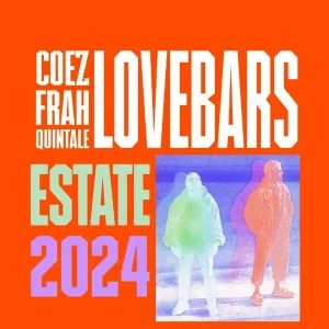 coez e frah quintale lovebars estate 2024