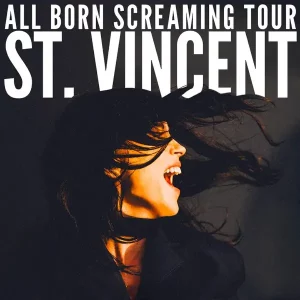 st.vincent all born screaming tour 2024